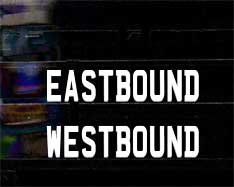 Eastbound Westbound